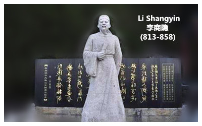Li Shangyin 李商隐, poet in late Tang Dynasty